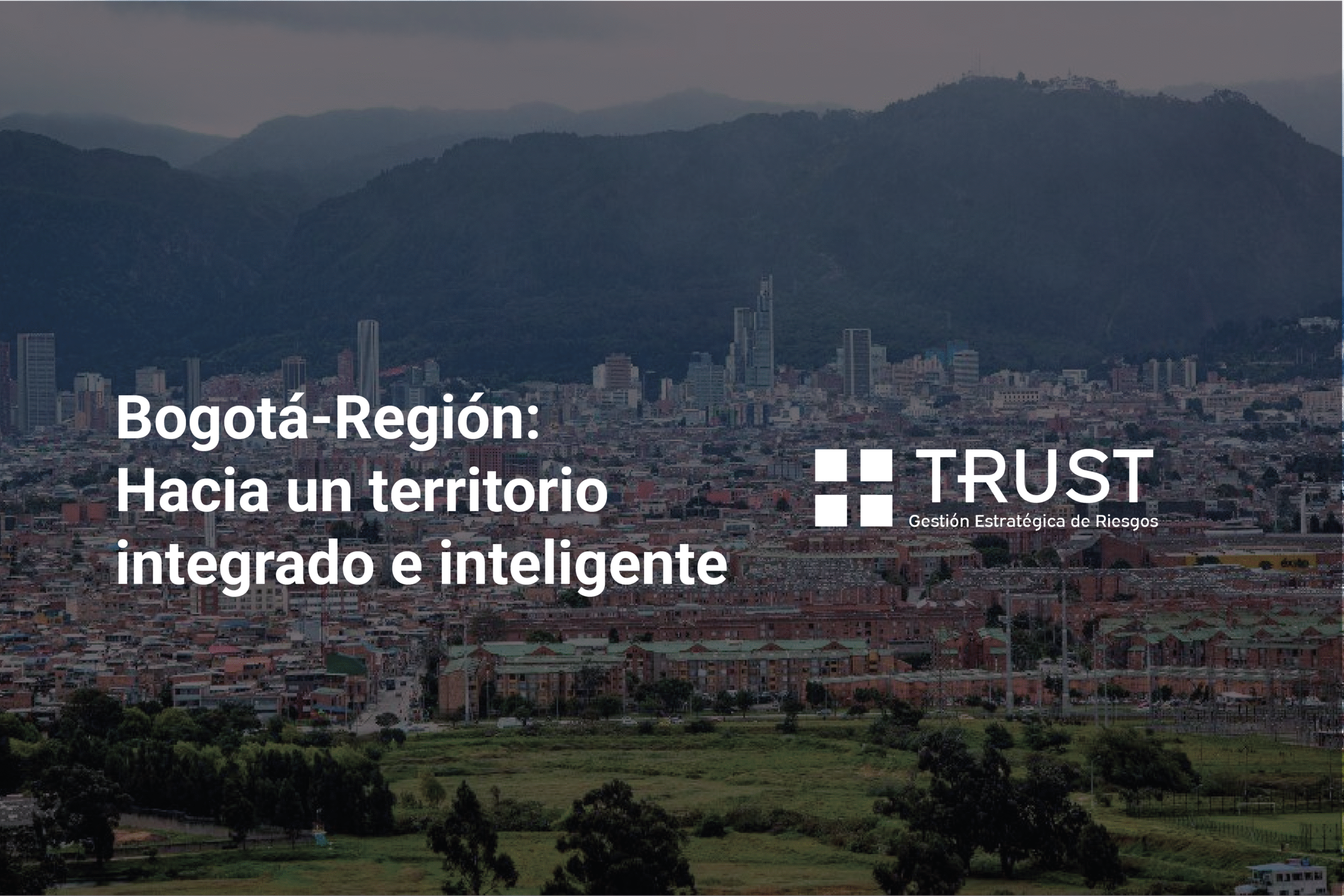 Bogotá-Región: Hacia un territorio integrado e inteligente